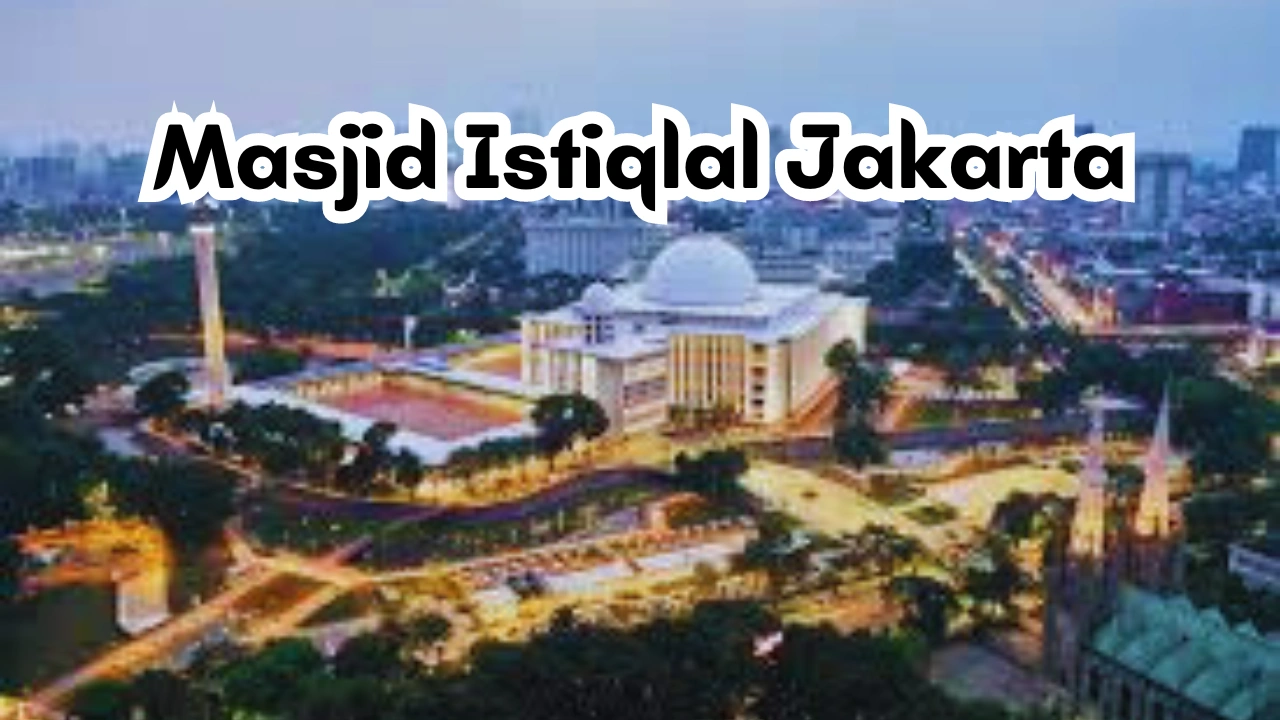 Ide Wisata Religi, Masjid Istiqlal Jakarta Bisa Jadi Andalanmu