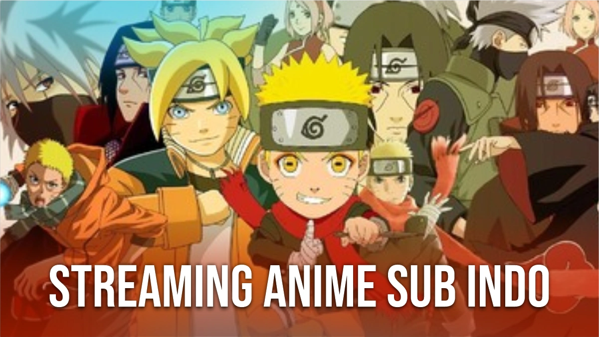 6 Aplikasi Streaming Anime Sub Indo Terlengkap
